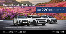 RINH XE THÁNG 3 - BAO LA ƯU ĐÃI